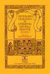 DICCIONARIO FILOLOGICO DE LITERATURA ESPAÃ±OLA SIGLO XVII. VOLUMEN II