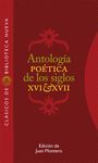 ANTOLOGIA POETICA DE LOS SIGLOS XVI Y XVII