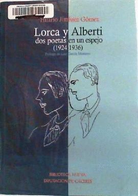 LORCA Y ALBERTI, DOS POETAS EN UN ESPEJO (1924-1936)