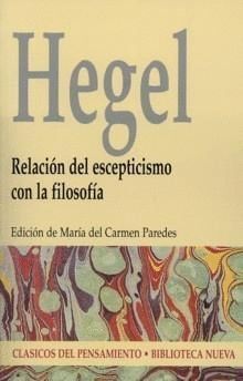 HEGEL, RELACION DEL ESCEPTICISMO CON LA FILOSOFIA