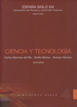 CIENCIA Y TECNOLOGIA.ESPAÑA SIGLO XXI