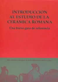 INTRODUCCION AL ESTUDIO DE LA CERAMICA ROMANA