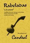 RABELADAS, ' A LO PESAO ': COPLILLAS PICANTES , JOCOSAS Y DIVERTIDAS DONDE PREDOMIN