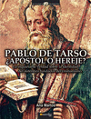 PABLO DE TARSO, +APOSTOL O HEREJE?