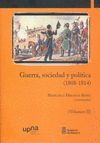 GUERRA SOCIEDAD Y POLITICA (1808-1814) 2 TOMOS