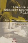 FORMACION Y ORIENTACION LABORAL. GRADO SUPERIOR (2003 ULTIMA EDC)