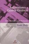 AUTOMATISMOS Y CUADROS ELECTRICOS ED. 2004 GRADO MEDIO