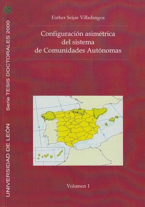 CONFIGURACION ASIMETRICA DEL SISTEMA DE COMUNIDADES AUTONOMAS