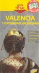 VALENCIA Y COMUNIDAD VALENCIANA (GUIA TOTAL)