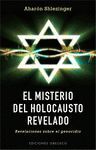 EL MISTERIO DEL HOLOCAUSTO REVELADO
