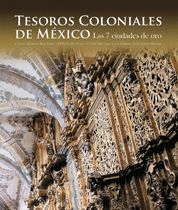 TESOROS COLONIALES DE MEXICO