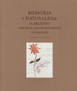 (E-I) MEMORIA Y NATURALEZA EL ARCHIVO DEL REAL JARDIN BOTANICO