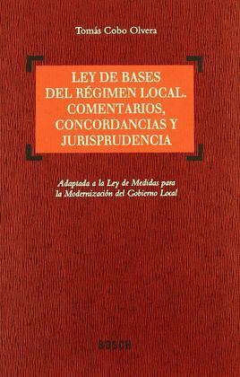 LEY DE BASES DEL REGIMEN LOCAL,COMENTARIOS CONCORDANCIAS Y