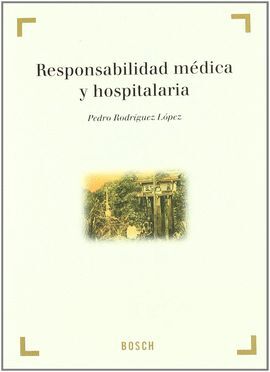 RESPONSABILIDAD MEDICA Y HOSPITALARIA