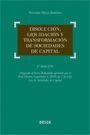 DISOLUCIÓN, LIQUIDACIÓN Y TRANSFORMACIÓN DE SOCIEDADES DE CAPITAL 2 EDICIÓN