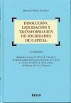 DISOLUCION, LIQUIDACION Y TRANSFORMACION DE SOCIEDADES