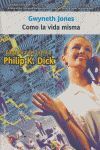 COMO LA VIDA MISMA (PREMIO PHILIP K. DICK)