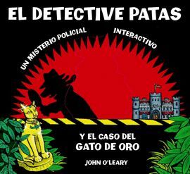 DETECTIVE PATAS Y EL CASO DEL GATO ORO