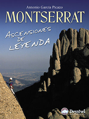 MONTSERRAT: ASCENSIONES DE LEYENDA