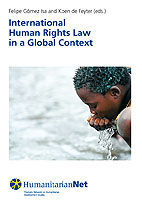 INTERNATIONAL HUMAN RIGHTS LAW IN A GLOBAL CONTEXT