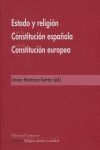ESTADO Y RELIGION EN LA CONSTITUCION ESPAÑOLA Y EUROPEA