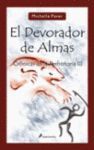 EL DEVORADOR DE ALMAS. CRONICAS DE LA PREHISTORIA III