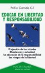 EDUCAR EN LIBERTAD Y RESPONSABILIDAD
