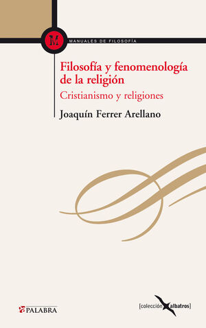 FILOSOFIA Y FENOMENOLOGIA RELIGION:CRISTIANISMO Y RELIGION.