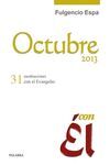 OCTUBRE 2013,CON EL:31 MEDITACIONES CON EL EVANGELIO