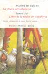LA ORDEN DE CABALLERIA / LIBRO DE LA ORDEN DE CABALLERIA