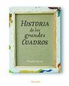 HISTORIA DE LOS GRANDES CUADROS