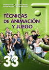 TECNICAS DE ANIMACION Y JUEGO
