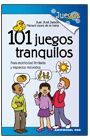 101 JUEGOS TRANQUILOS