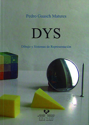 DYS, DIBUJO Y SISTEMAS DE REPRESENTACION