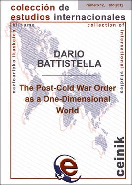 THE POST-COLD WAR ORDER AS A ONE-DIMENSIONAL WORLD