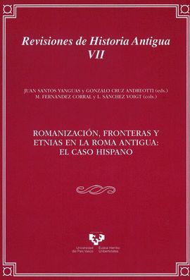 ROMANIZACIÓN, FRONTERAS Y ETNIAS EN LA ROMA ANTIGUA: EL CASO HISPANO
