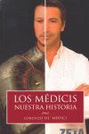 LOS MEDICIS, NUESTRA HISTORIA