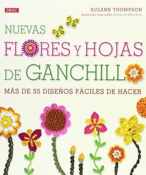 NUEVAS FLORES Y HOJAS DE GANCHILLO