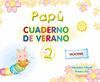 PAPU CUADERNO DE VERANO 2 AÑOS EDUCACION INFANTIL