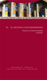 HISTORIA DEL CRISTIANISMO IV EL MUNDO CONTEMPORANE