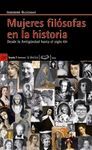 MUJERES FILOSOFAS EN LA HISTORIA. DESDE ANTIG.HASTA S.XXI