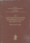 LAS CONSTITUCIONES NO PROMULGADAS DE 1856 Y 1873 VI