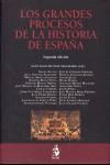 LOS GRANDES PROCESOS DE LA HISTORIA DE ESPAÑA