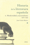 HISTORIA DE LA LITERATURA ESPAÑOLA, 6. MODERNIDAD Y