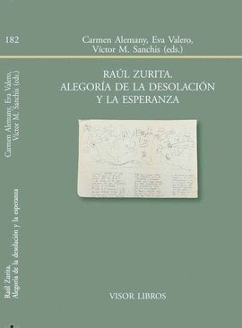 RAUL ZURITA. ALEGORIA DE LA DESOLACION Y LA ESPERANZA
