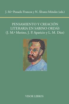 PENSAMIENTO Y CREACION LITERARIA DE SABINO ORDAS