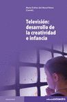 TELEVISION: DESARROLLO DE LA CREATIVIDAD E INFANCIA