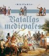 BATALLAS MEDIEVALES 1000-1500