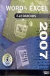 WORD Y EXCEL 2007 EJERCICIOS (CD-ROM)
