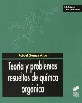 TEORIA Y PROBLEMAS RESUELTOS DE QUIMICA ORGANICA